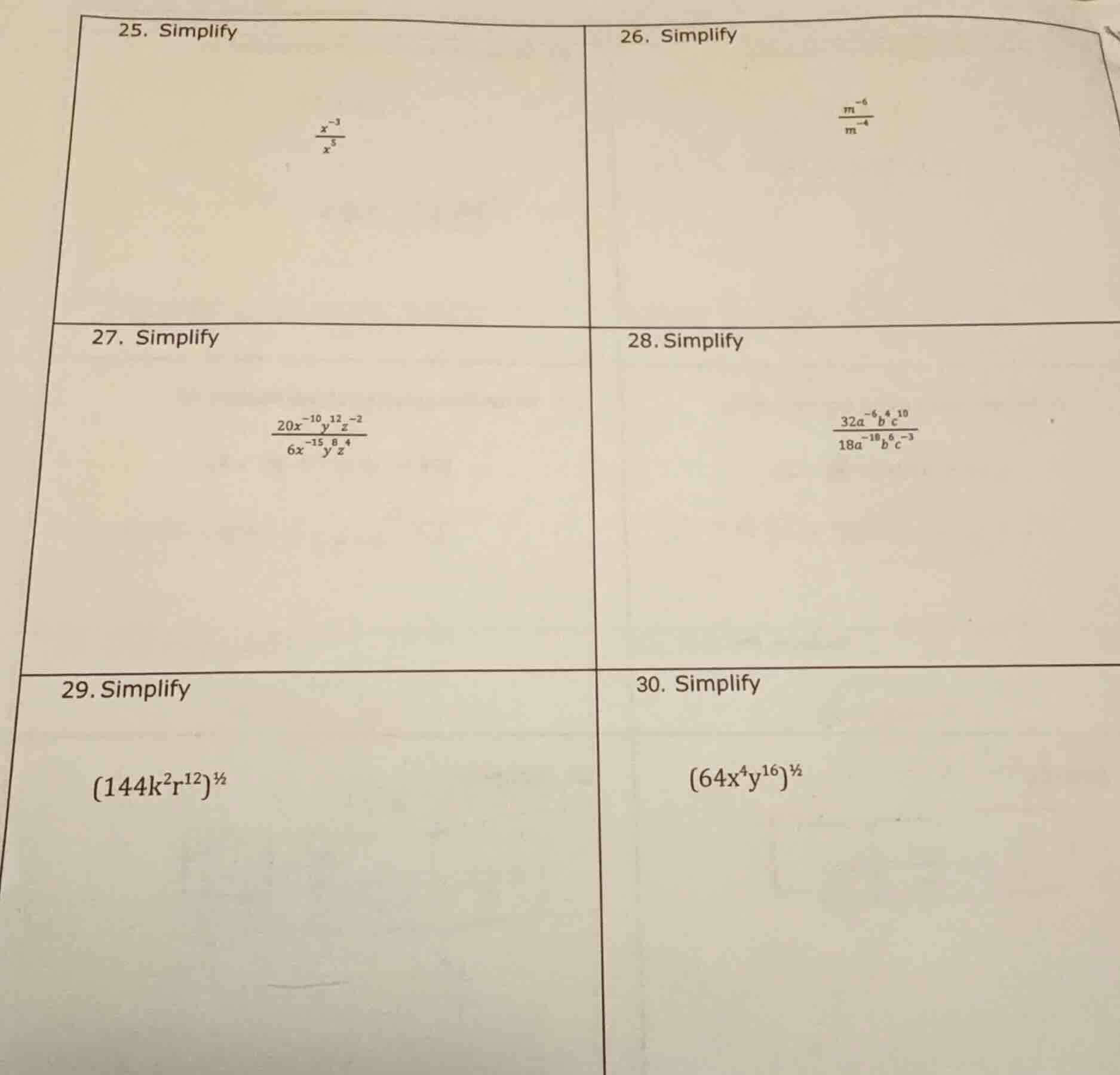 25. simplify $\frac{x^{-3}}{x^{5}}$ 26. simplify $\frac{m^{-6}}{m^{-4}}…