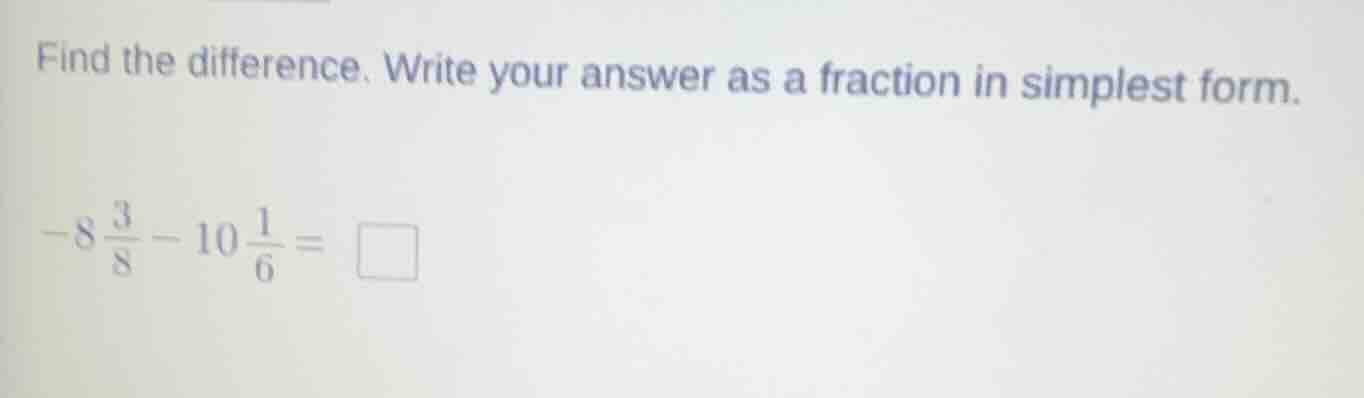 find the difference. write your answer as a fraction in simplest form. …