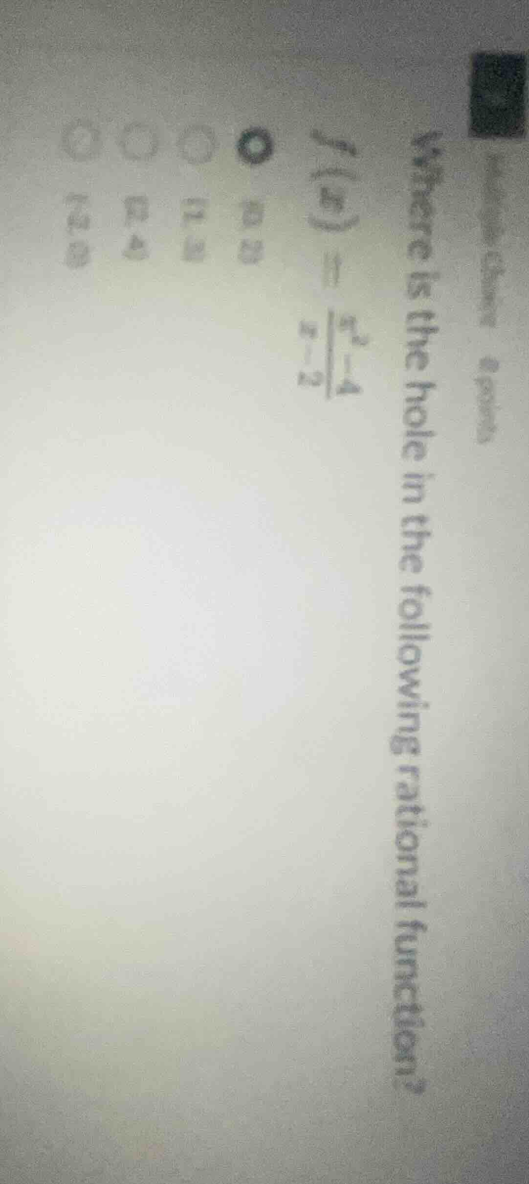 multiple choice 8 points where is the hole in the following rational fu…