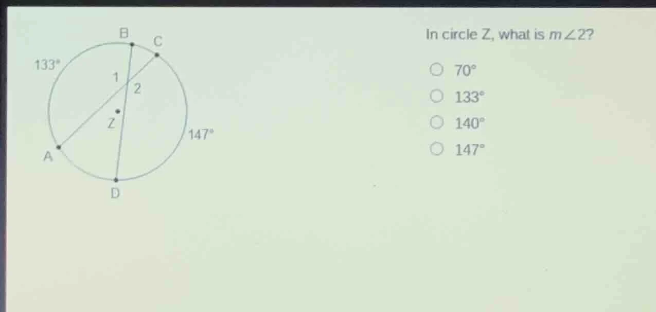 in circle z, what is $m\\angle2$? $70^\\circ$ $133^\\circ$ $140^\\circ$…