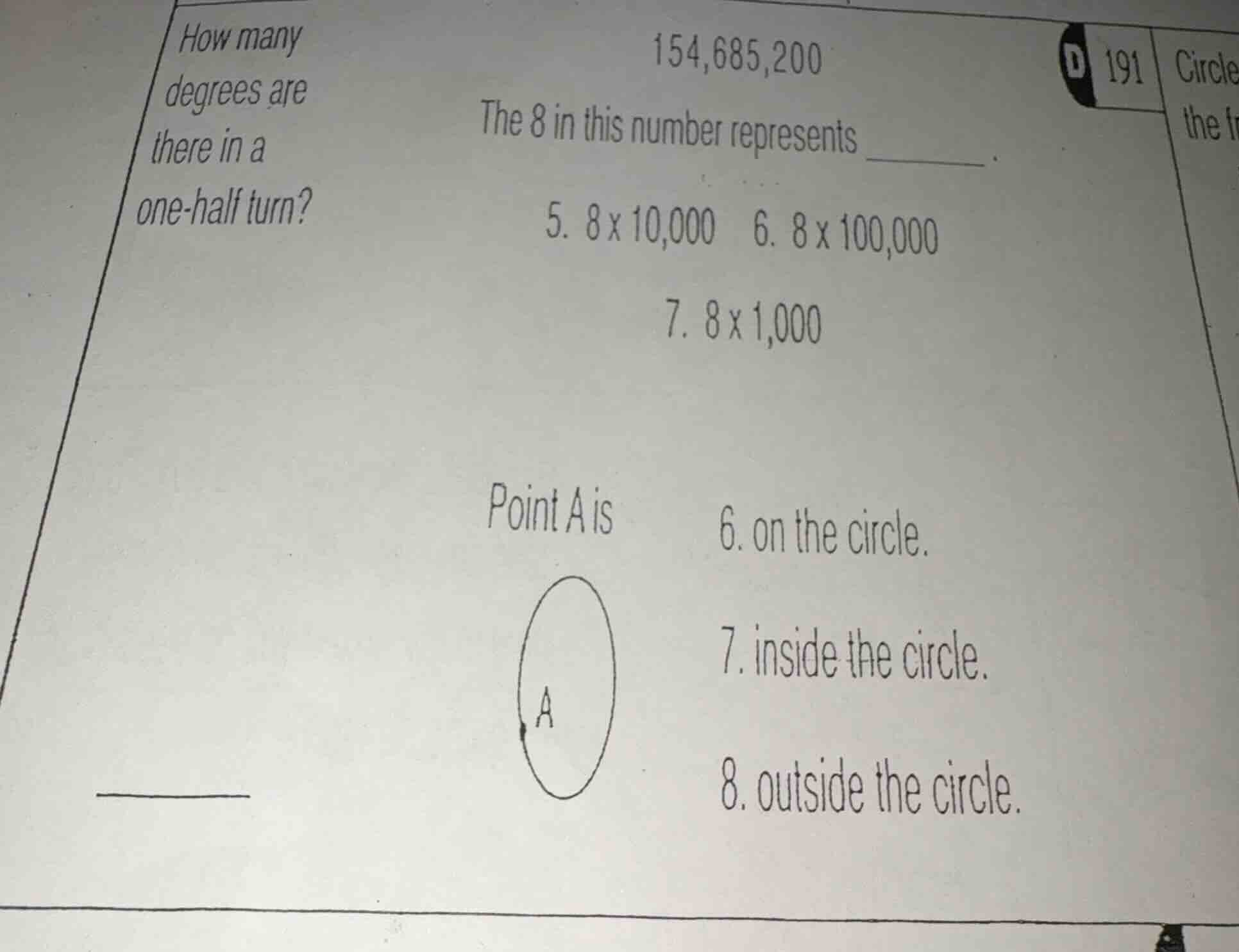 how many degrees are there in a one-half turn? 154,685,200 the 8 in thi…