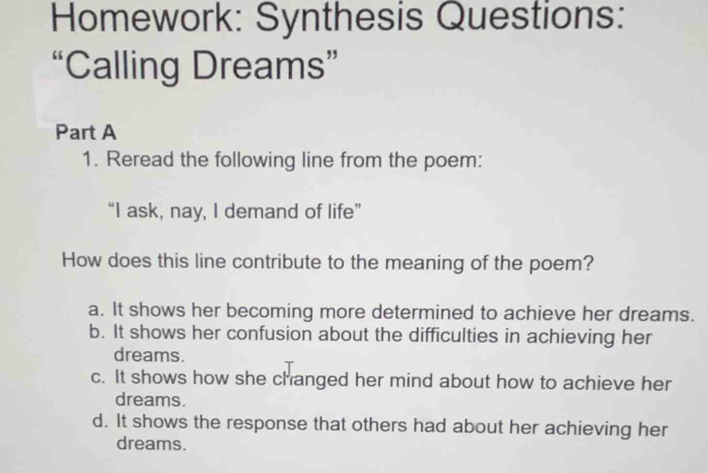 homework: synthesis questions: \calling dreams\ part a 1. reread the fo…