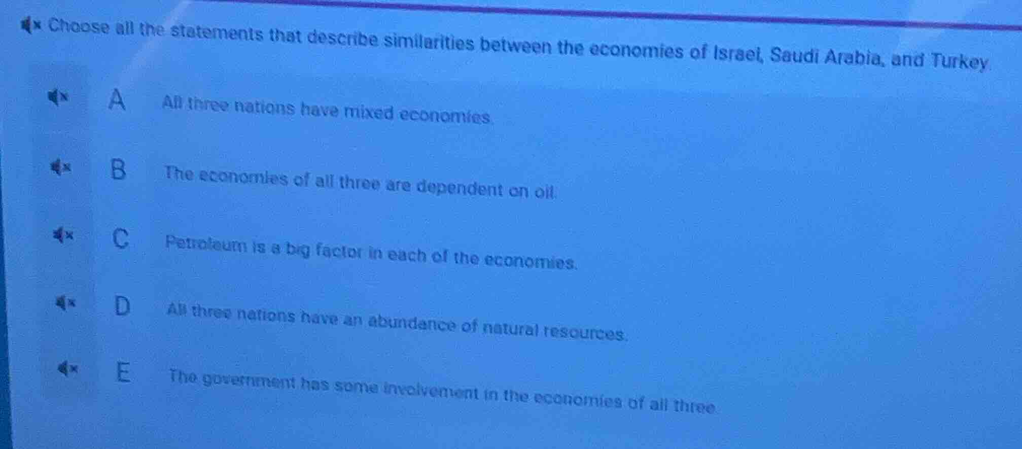 choose all the statements that describe similarities between the econom…