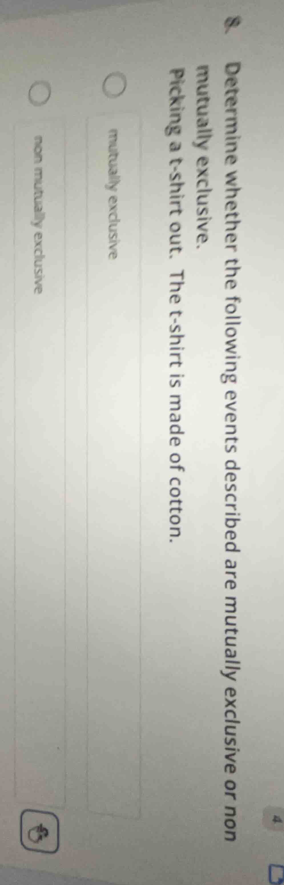8. determine whether the following events described are mutually exclus…