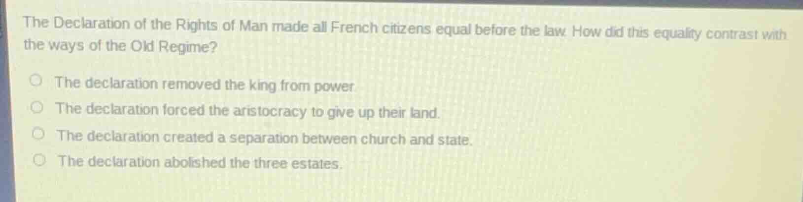 the declaration of the rights of man made all french citizens equal bef…