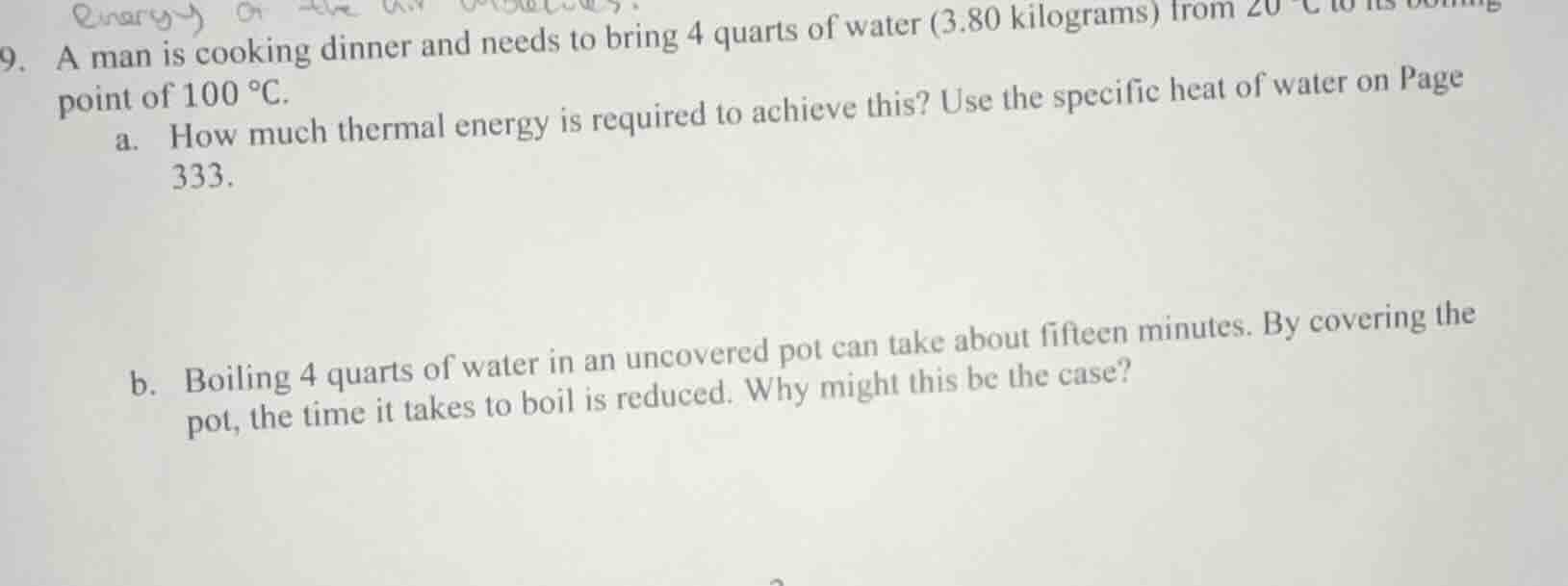 9. a man is cooking dinner and needs to bring 4 quarts of water (3.80 k…