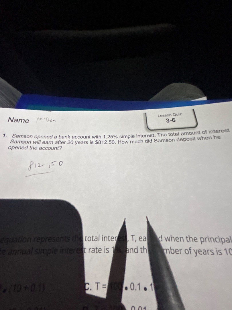 lesson quiz 3-6 name peyton 1. samson opened a bank account with 1.25% …