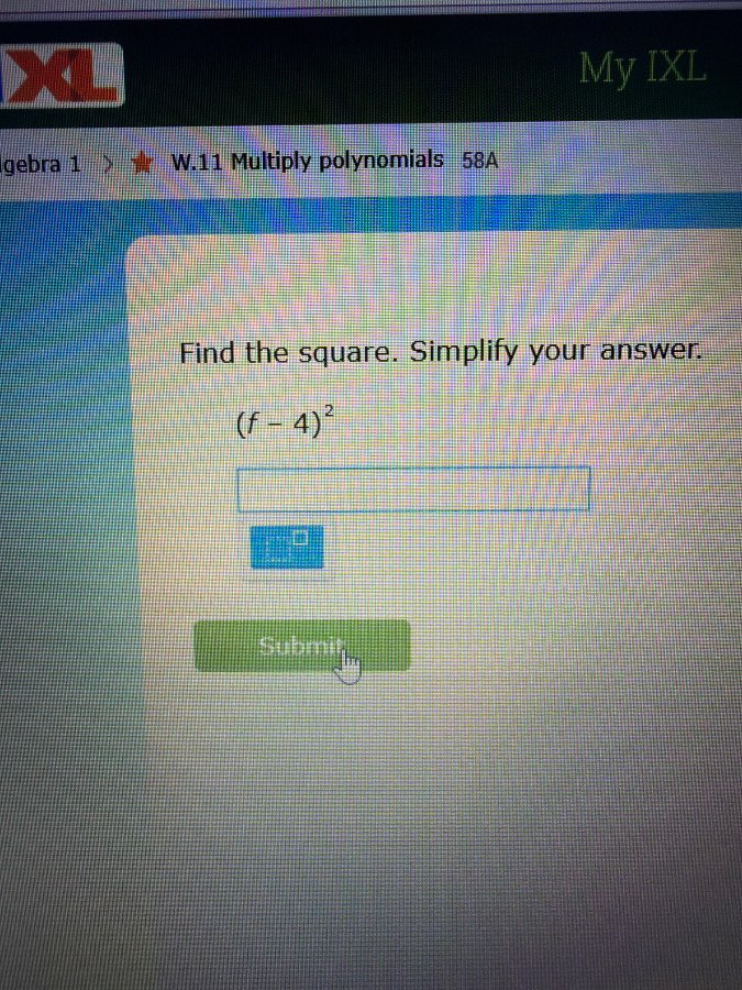 gebra 1 > ★ w.11 multiply polynomials 58a find the square. simplify you…