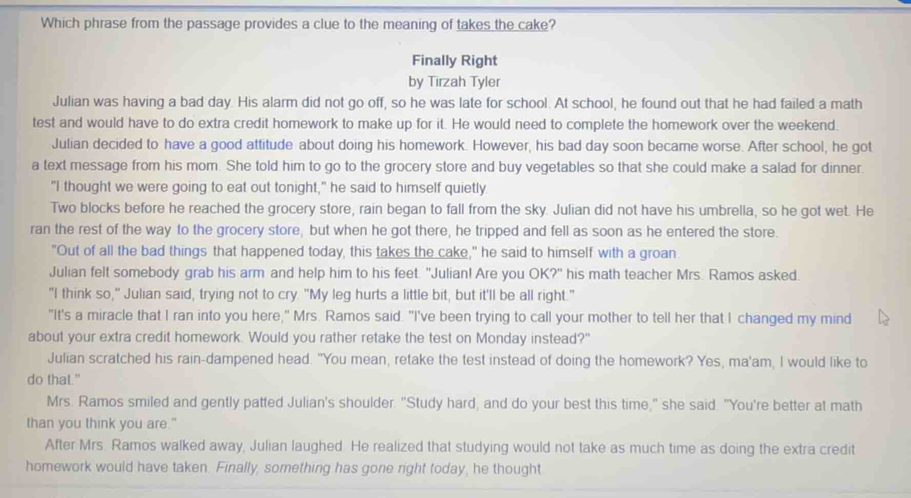 which phrase from the passage provides a clue to the meaning of takes t…