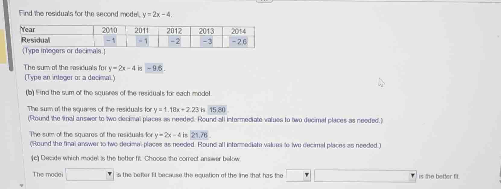 find the residuals for the second model, $y=2x-4$. year 2010 2011 2012 …