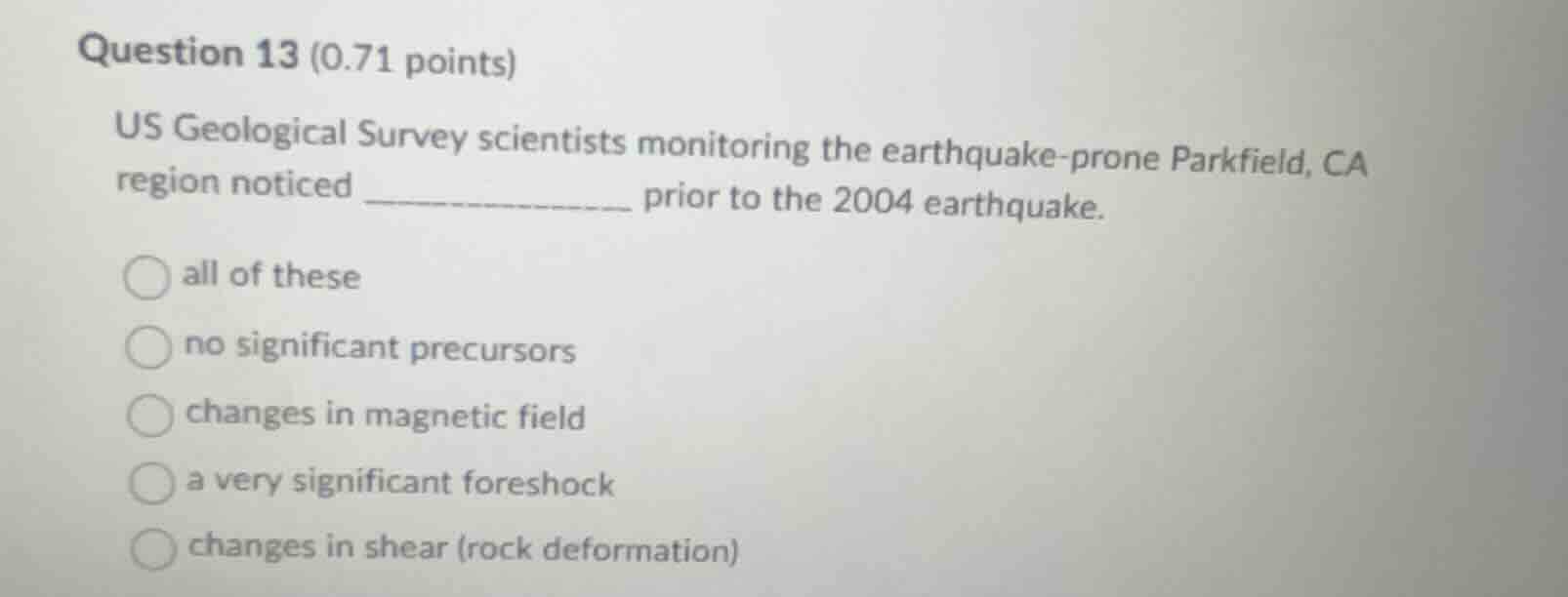 question 13 (0.71 points) us geological survey scientists monitoring th…