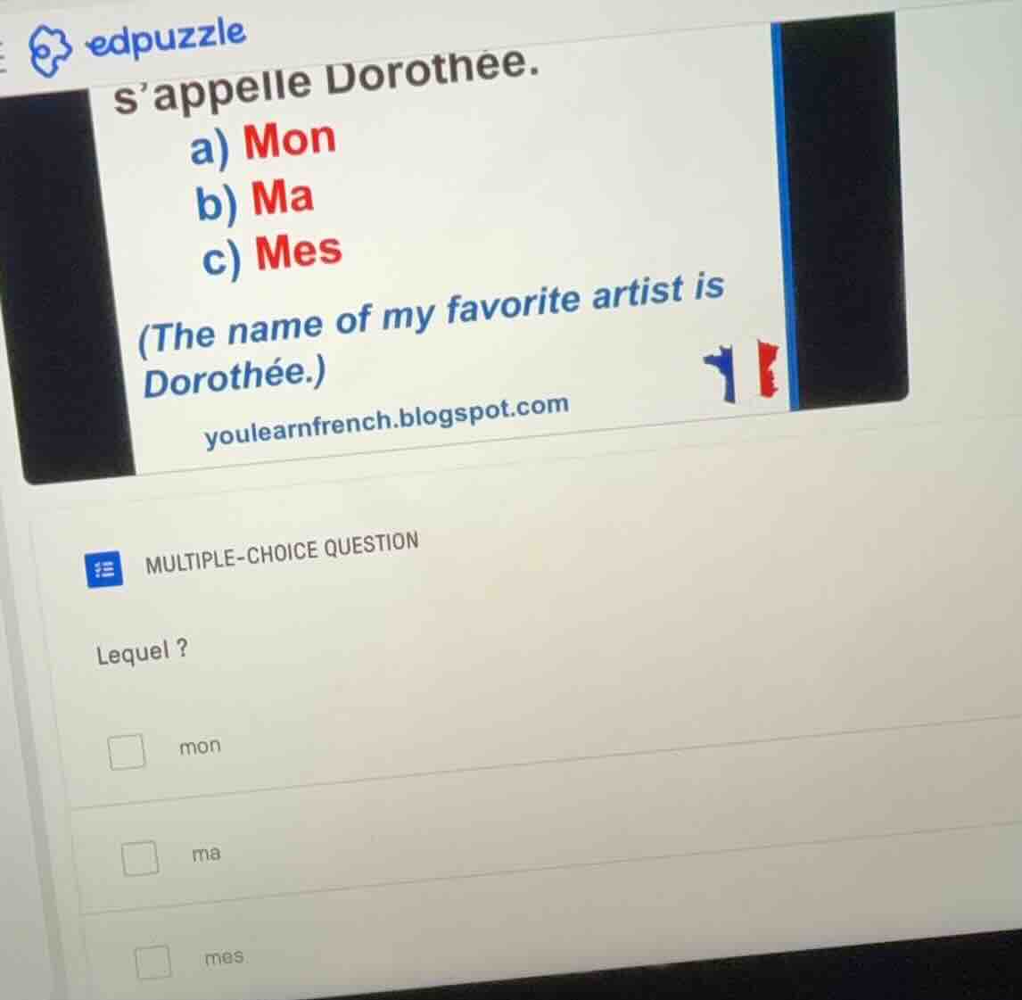 sappelle dorothee. a) mon b) ma c) mes (the name of my favorite artist …