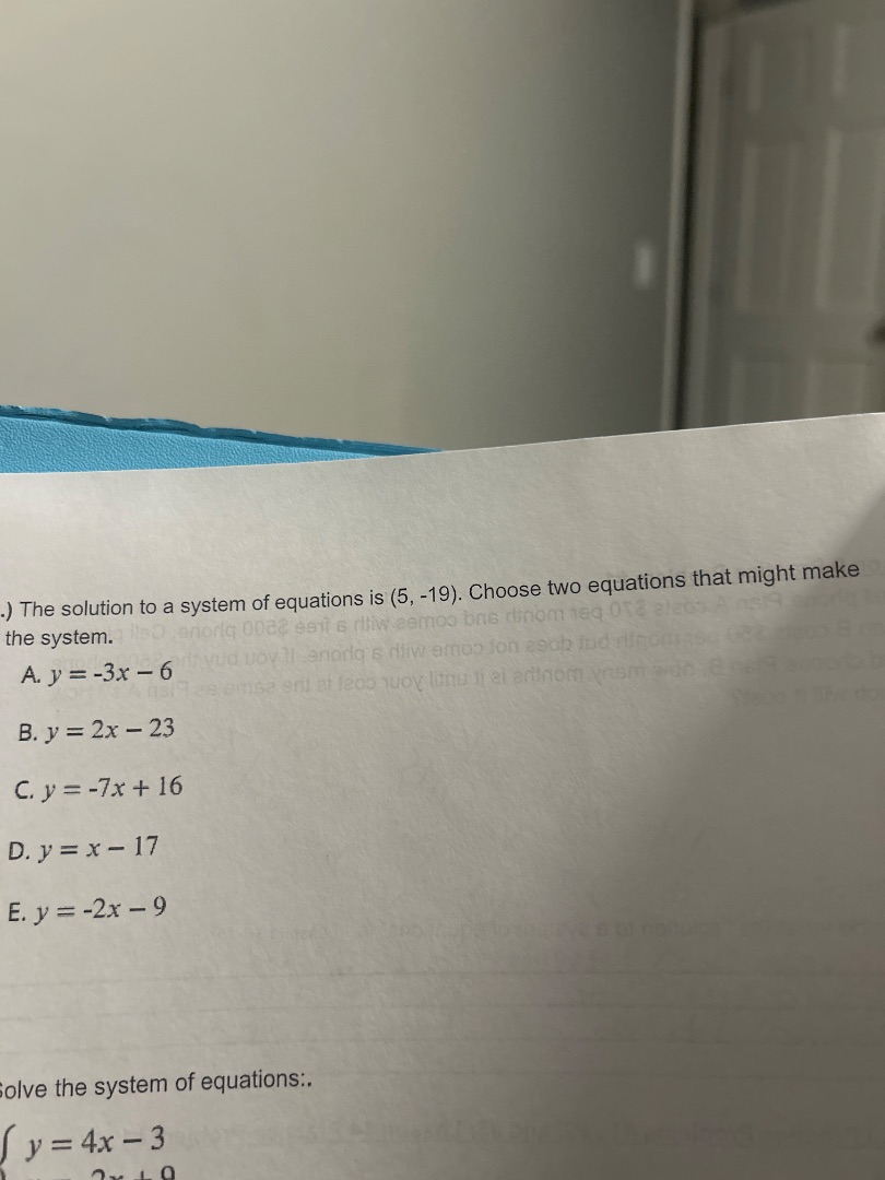 1.) the solution to a system of equations is (5, -19). choose two equat…