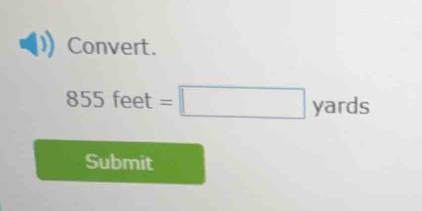 convert. 855 feet = yards submit