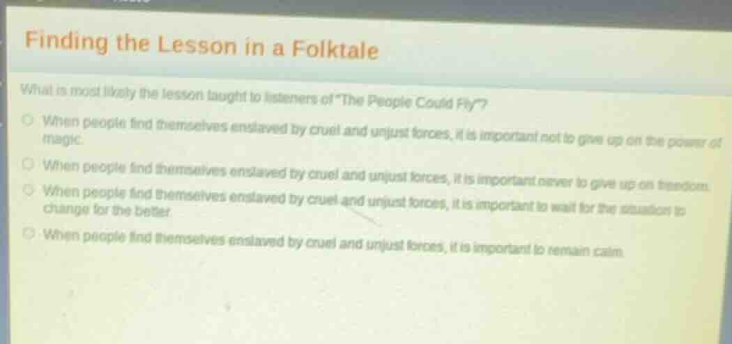 finding the lesson in a folktale what is most likely the lesson taught …