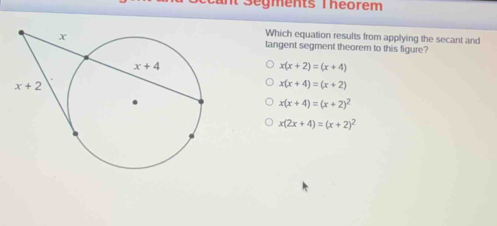 segments theorem which equation results from applying the secant and ta…