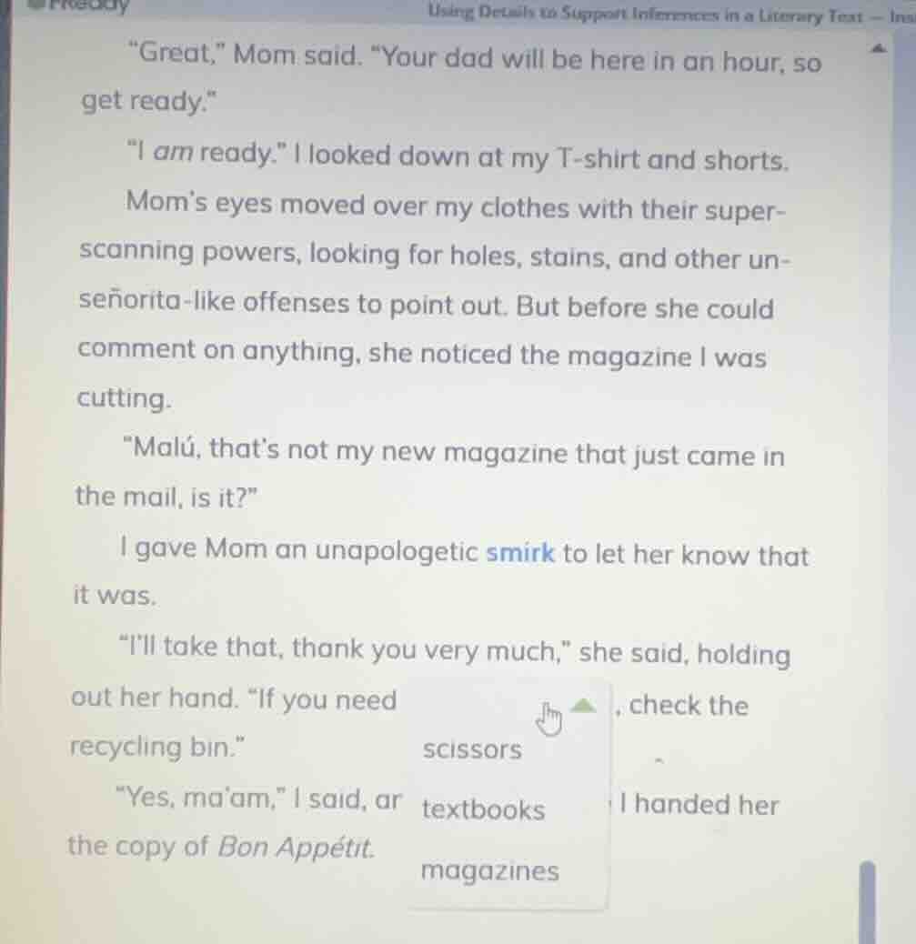 using details to support inferences in a literary text - in“great,” mom…