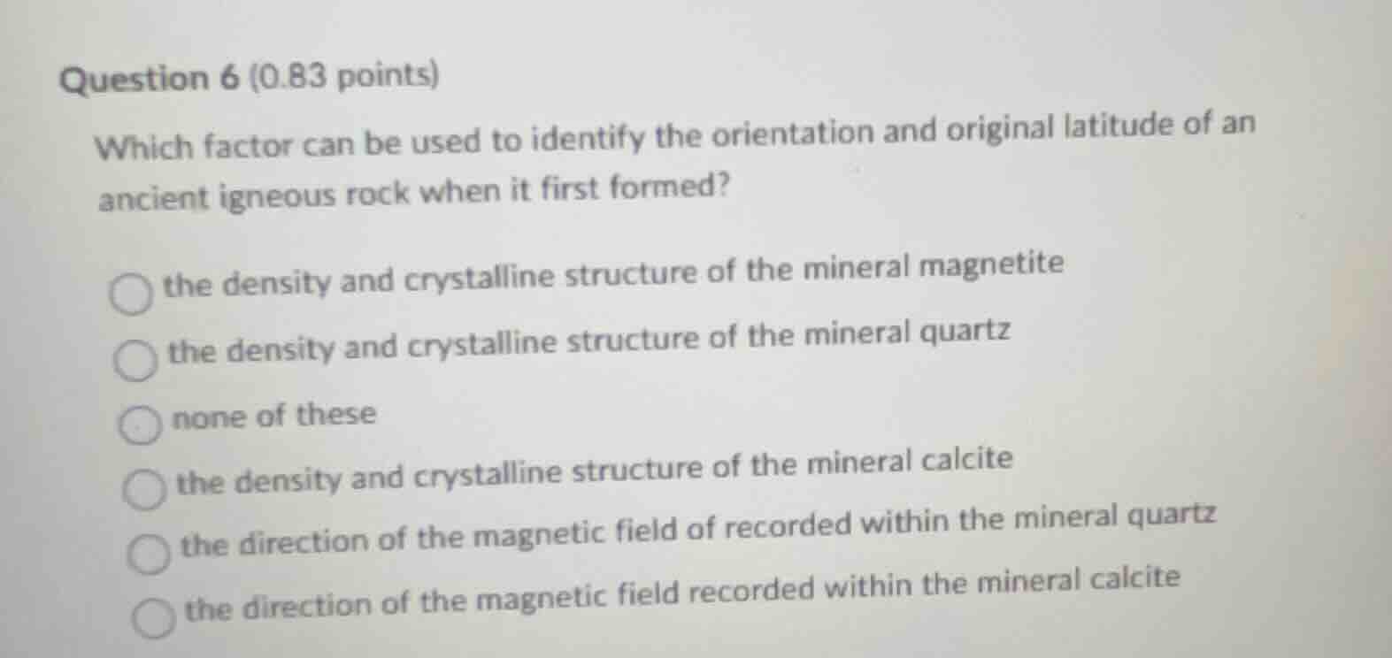 question 6 (0.83 points) which factor can be used to identify the orien…