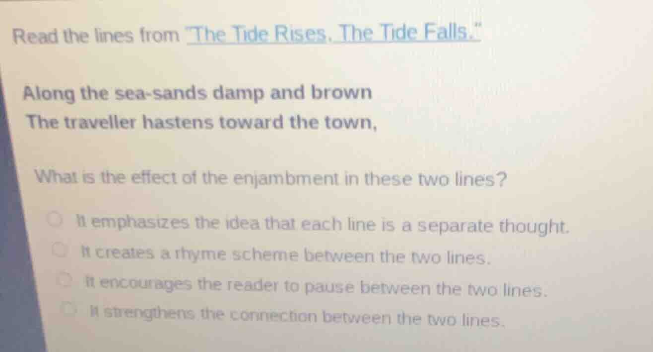 read the lines from \the tide rises, the tide falls.\along the sea-sand…