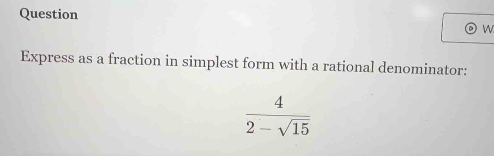 question express as a fraction in simplest form with a rational denomin…