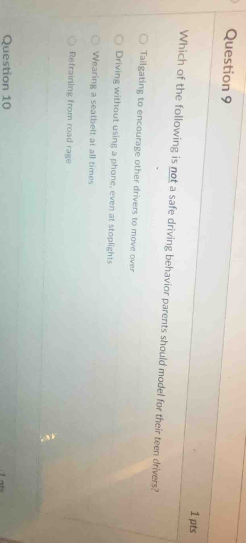 question 9 1 pts which of the following is not a safe driving behavior …