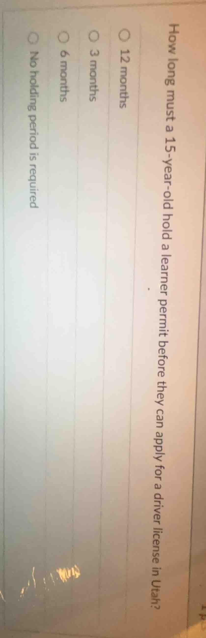 how long must a 15-year-old hold a learner permit before they can apply…