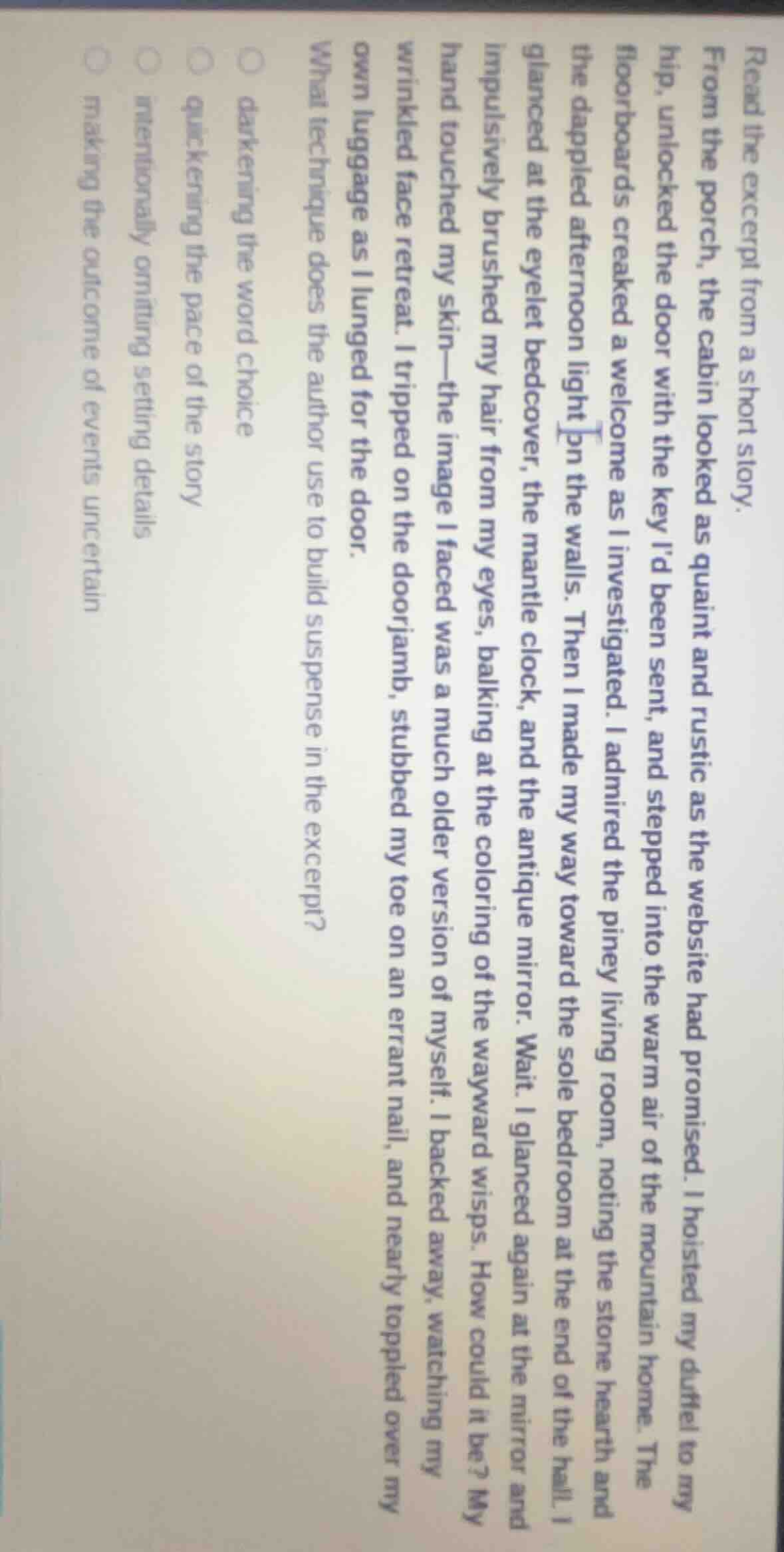 read the excerpt from a short story. from the porch, the cabin looked a…