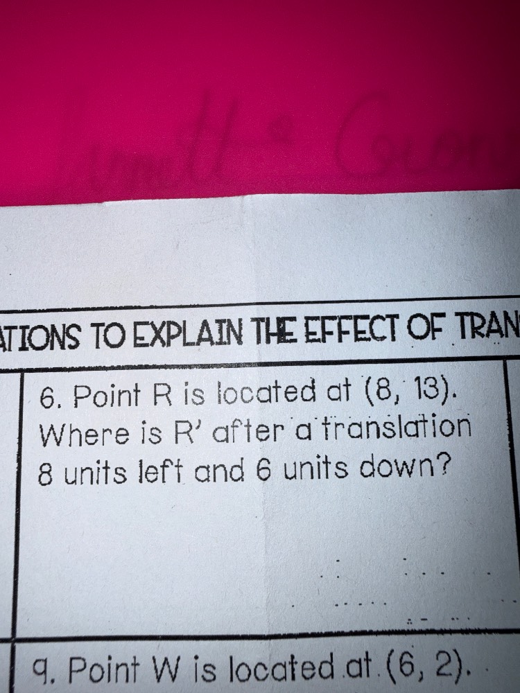 ations to explain the effect of tran 6. point r is located at (8, 13). …