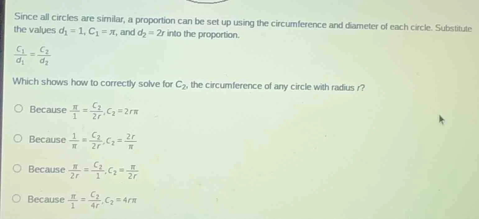 since all circles are similar, a proportion can be set up using the cir…
