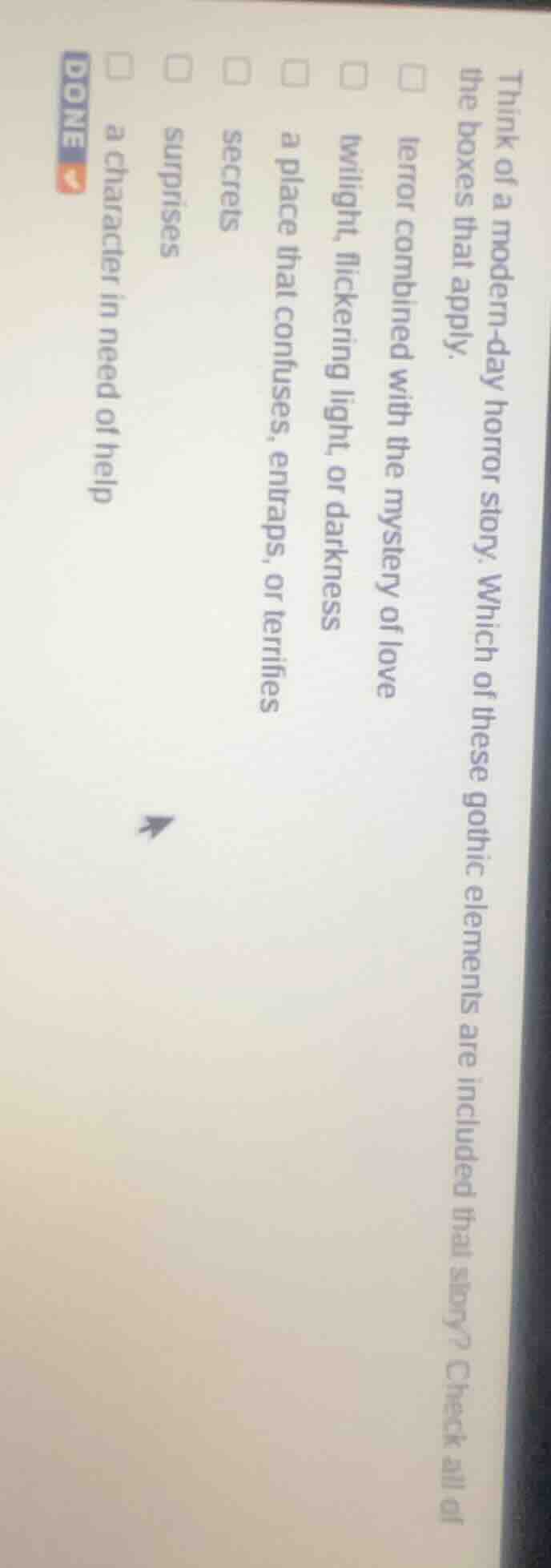 think of a modern-day horror story. which of these gothic elements are …