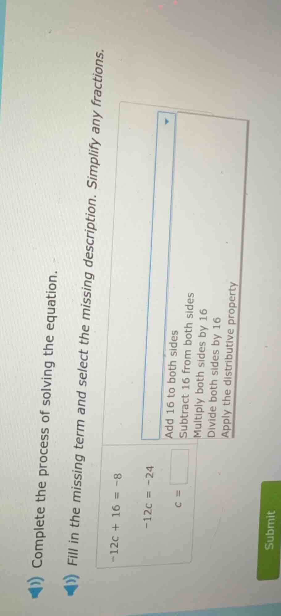 complete the process of solving the equation. fill in the missing term …