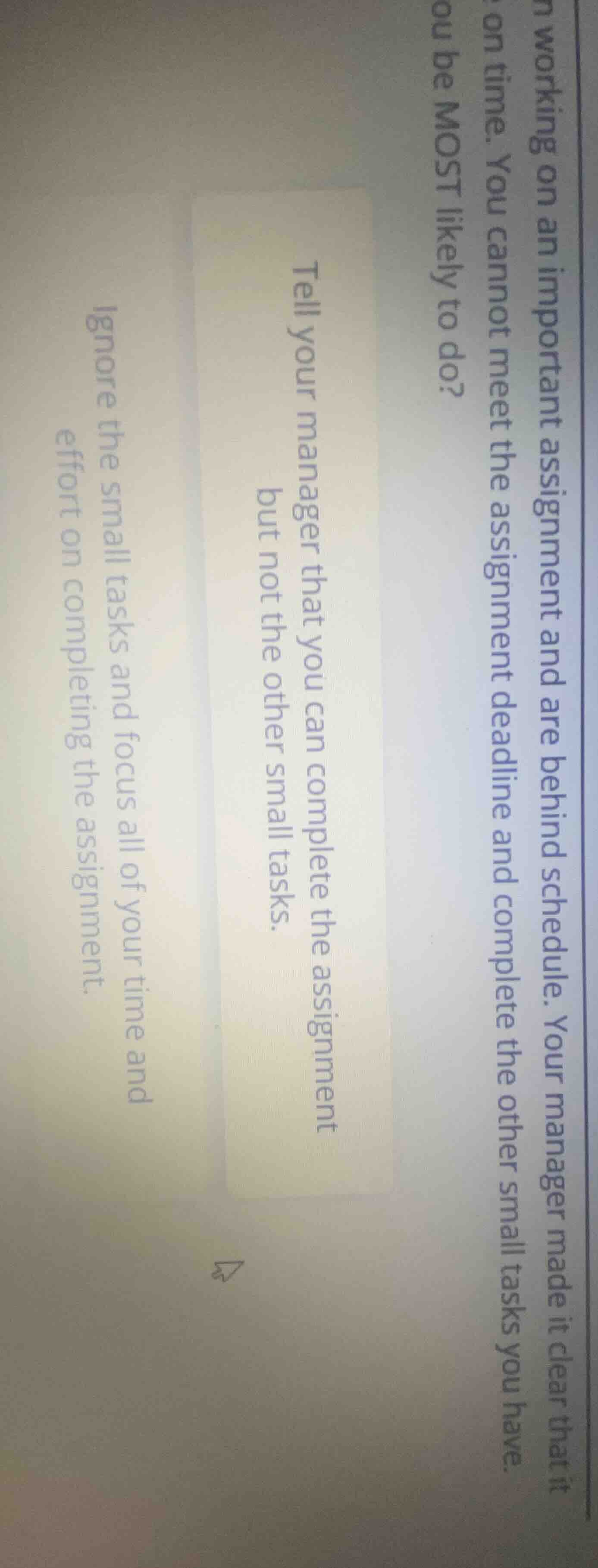 you are working on an important assignment and are behind schedule. you…