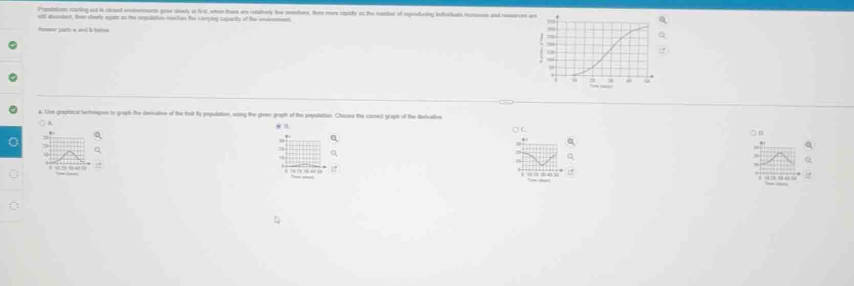 populations starting out in closed environments grow slowly at first, w…
