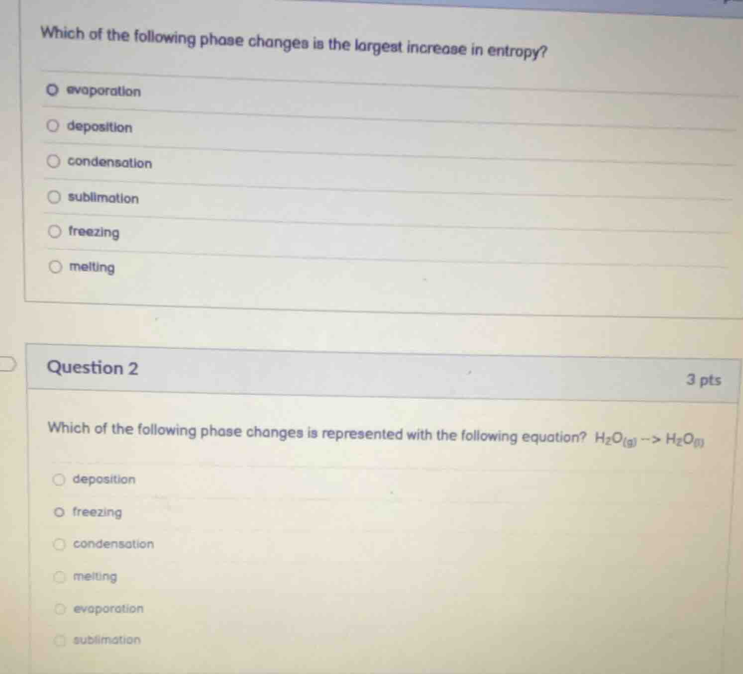 which of the following phase changes is the largest increase in entropy…