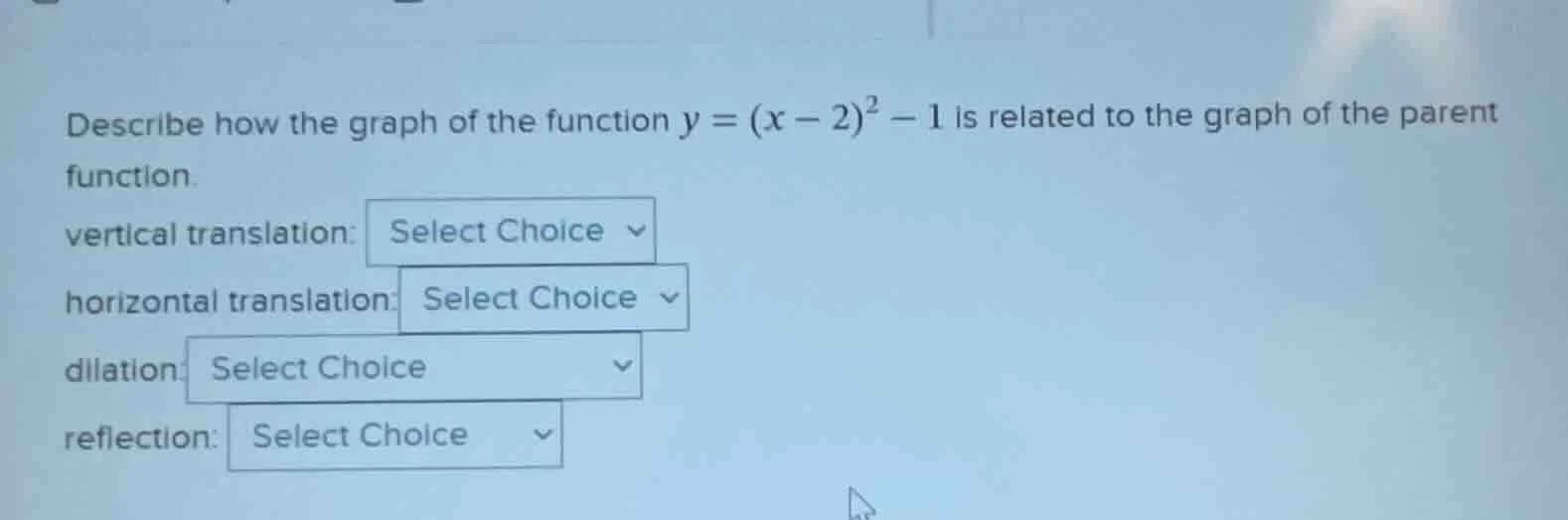 describe how the graph of the function $y=(x-2)^2 - 1$ is related to th…