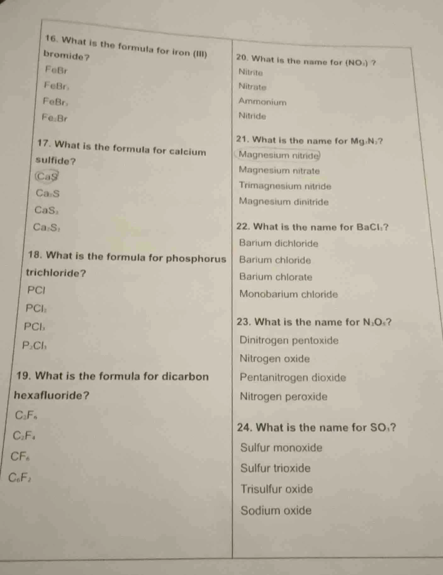16. what is the formula for iron (iii) bromide?febrfebr₂febr₃fe₃br17. w…