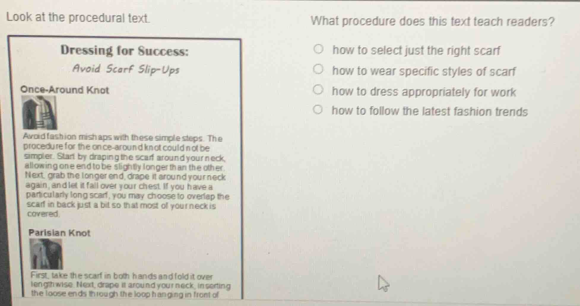 look at the procedural text. dressing for success: avoid scarf slip-ups…