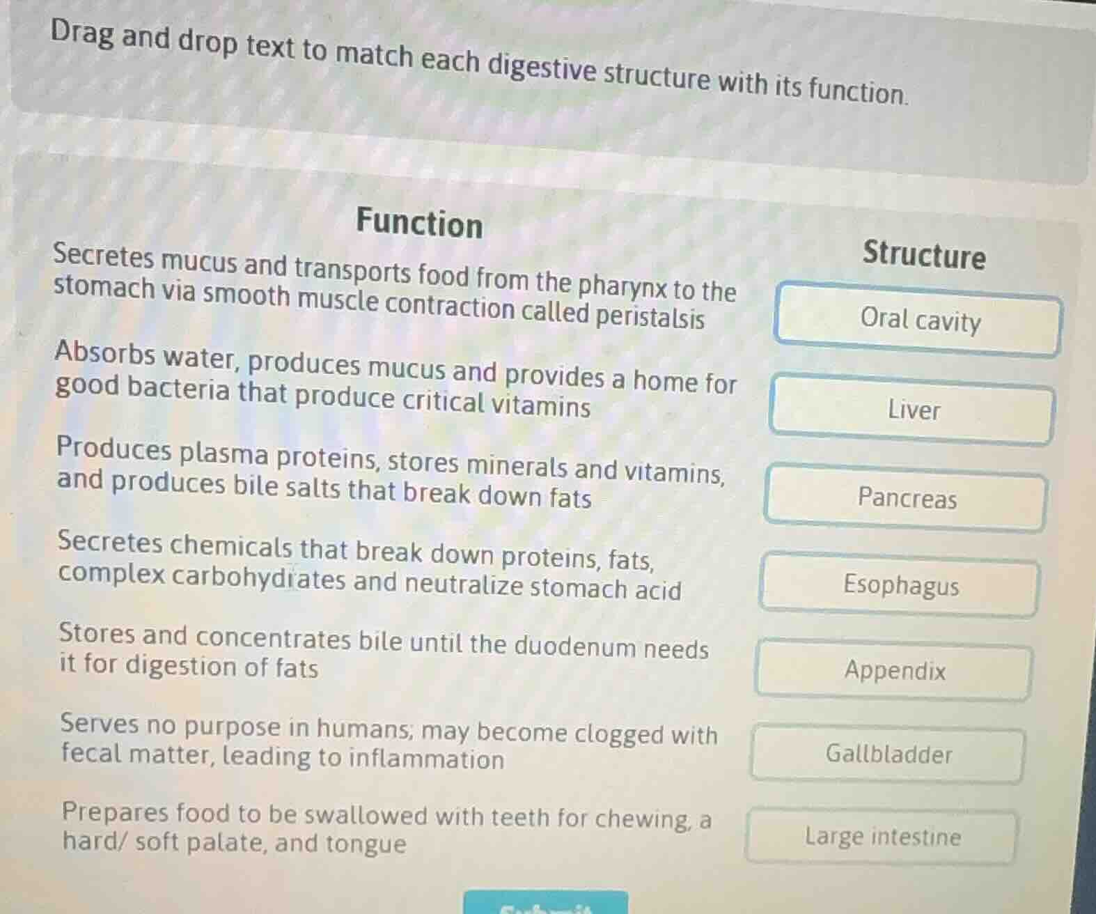 drag and drop text to match each digestive structure with its function.…