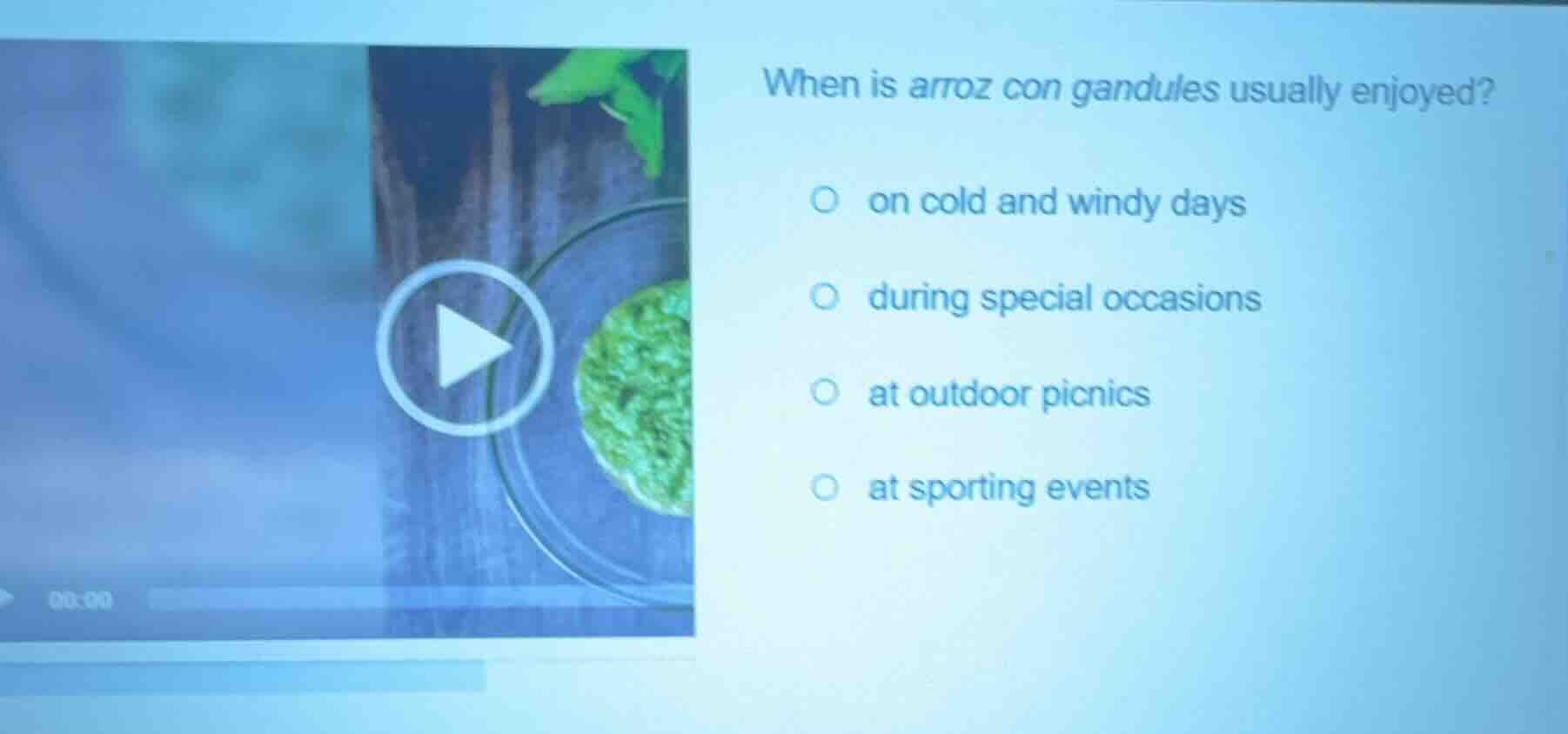 when is arroz con gandules usually enjoyed?○ on cold and windy days○ du…