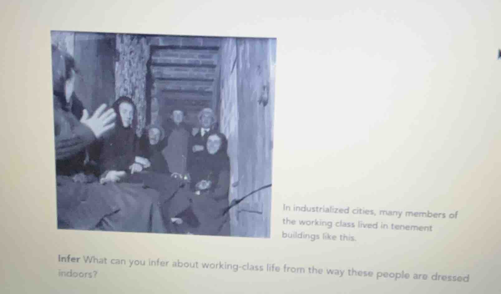 in industrialized cities, many members of the working class lived in te…