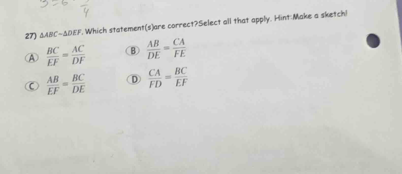 27) $\triangle abc sim \triangle def$. which statement(s) are correct? …