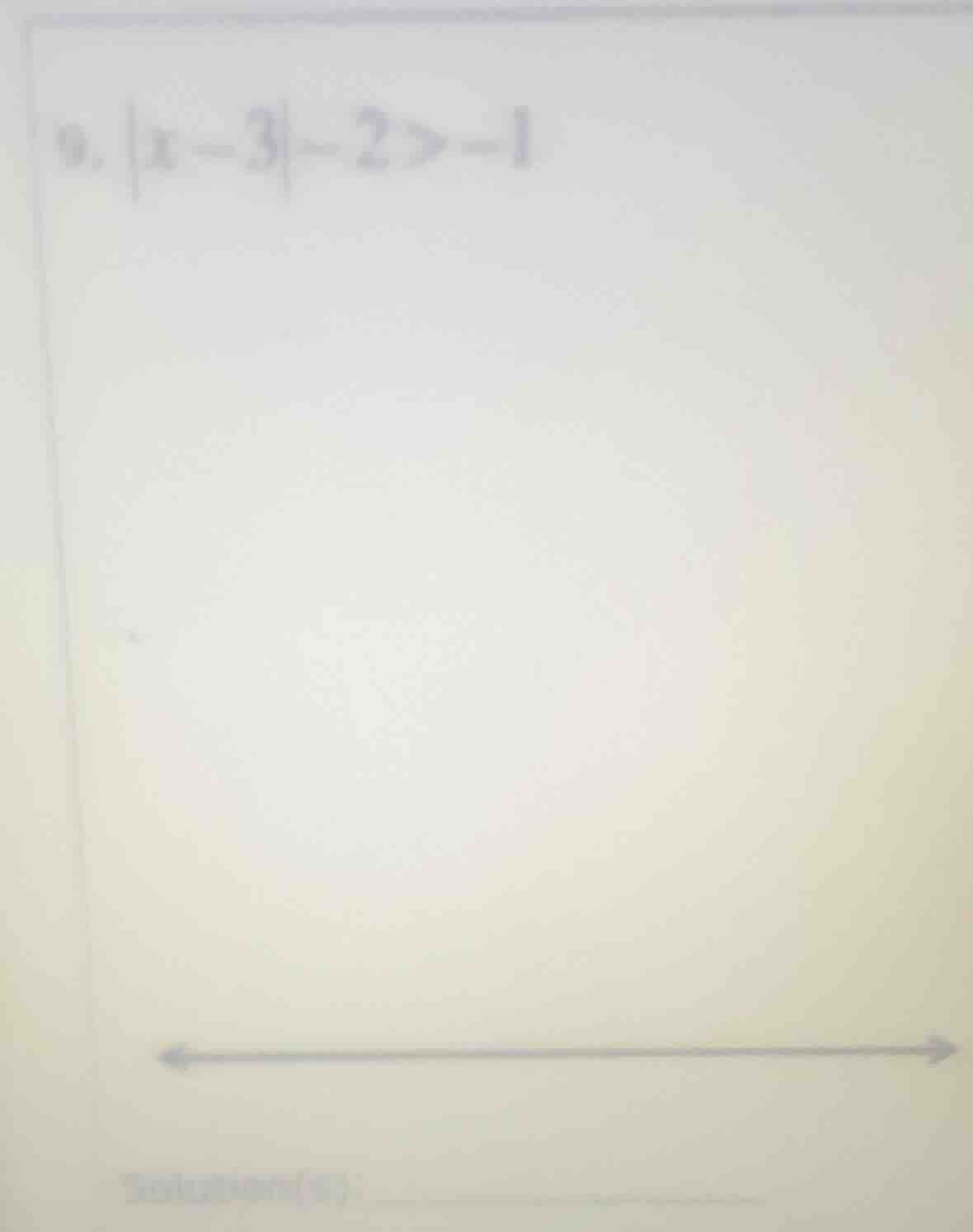 9. $|x - 3| - 2 > -1$