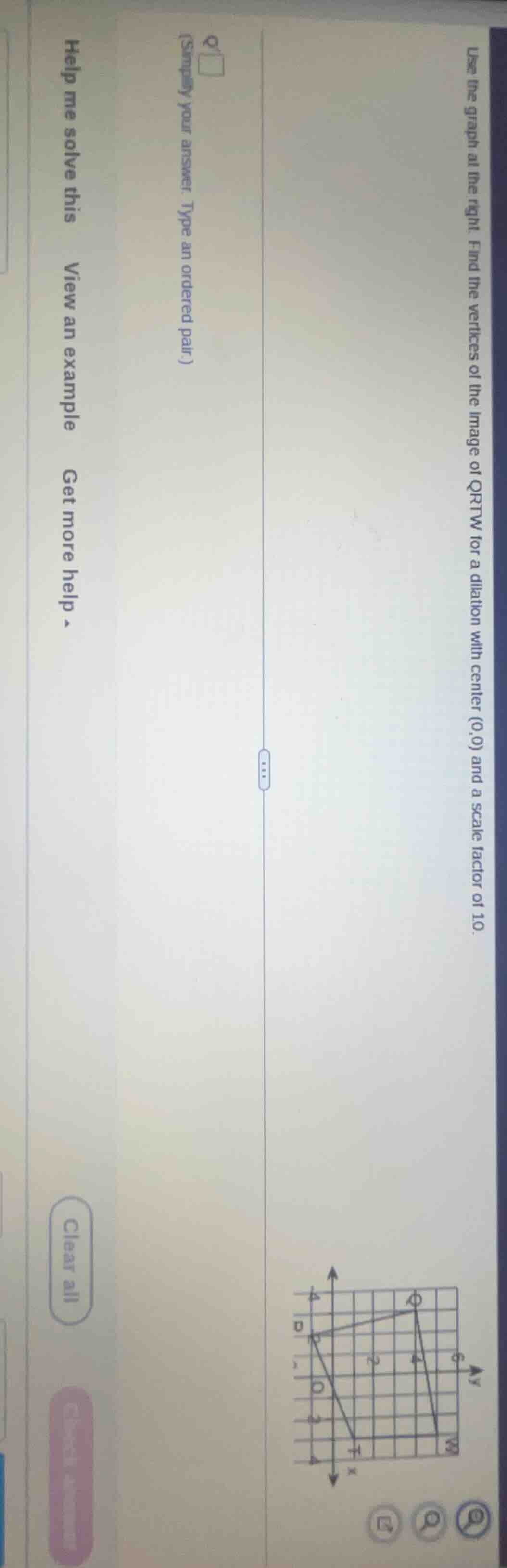 use the graph at the right. find the vertices of the image of qrtw for …