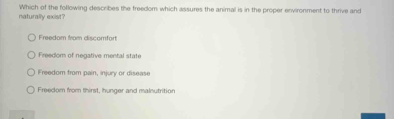 which of the following describes the freedom which assures the animal i…