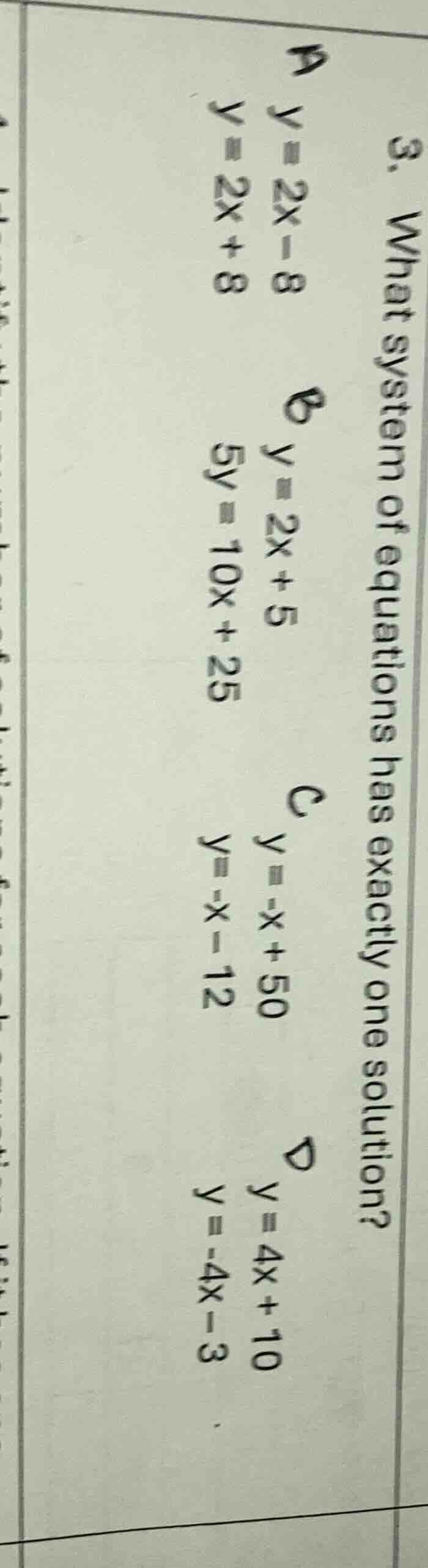 3. what system of equations has exactly one solution? a $y=2x-8$ $y=2x+…
