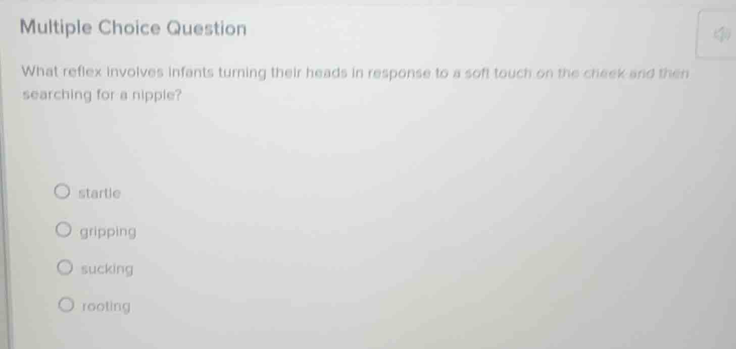 multiple choice question what reflex involves infants turning their hea…