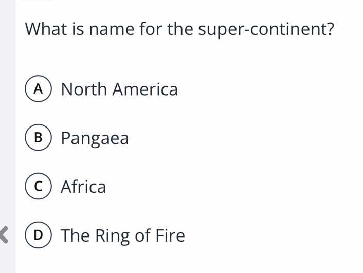 what is name for the super-continent? a north america b pangaea c afric…