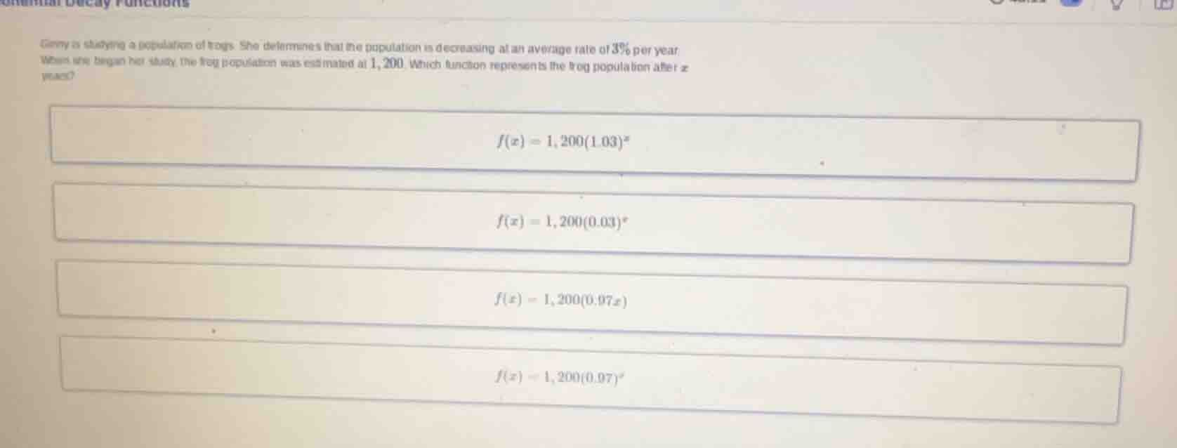 ginny is studying a population of frogs. she determines that the popula…