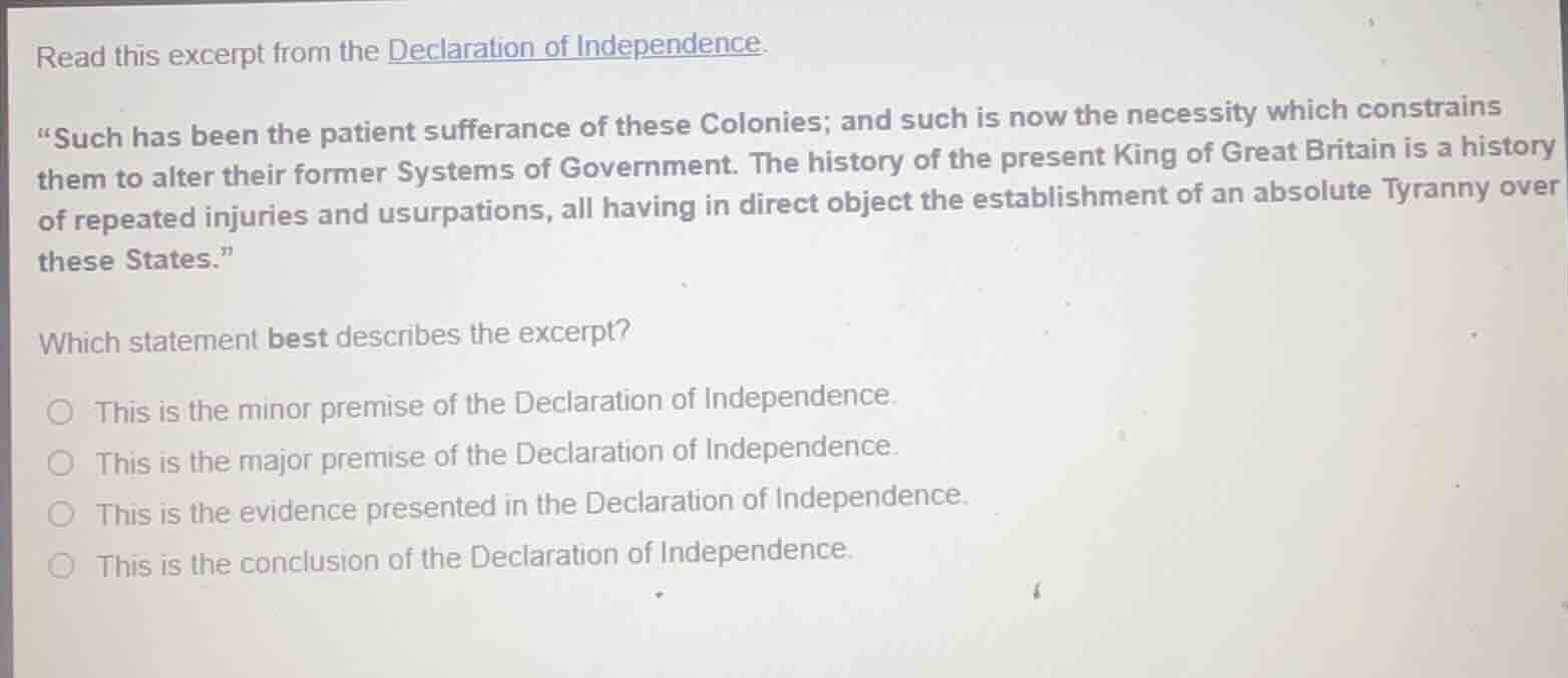 read this excerpt from the declaration of independence. \such has been …
