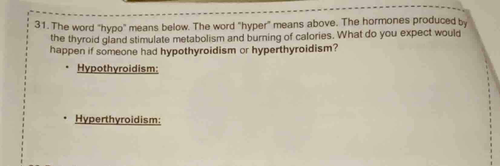 31. the word \hypo\ means below. the word \hyper\ means above. the horm…